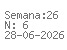 Semana: 26 | N.º6 | Data: 2026-06-28