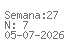 Semana: 27 | N.º7 | Data: 2026-07-05