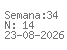 Semana: 34 | N.º14 | Data: 2026-08-23