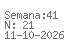 Semana: 41 | N.º21 | Data: 2026-10-11